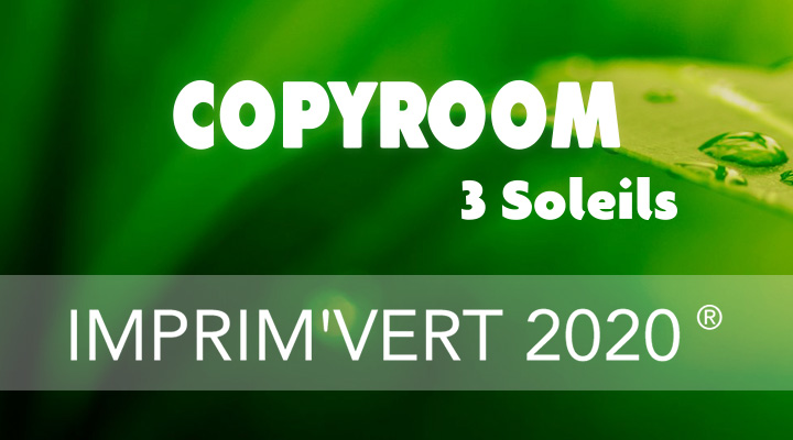 Labellisation « Imprim'Vert 2020 » pour la boutique Copyroom 3 Soleils !